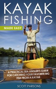 Baixar Kayak Fishing: A Practical Sea Angler’s Guide for Catching Your Favorite Big Fish from a Kayak (Kayaking) (English Edition) pdf, epub, ebook