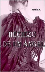 Baixar Hechizo de un Angel (Spanish Edition) pdf, epub, ebook