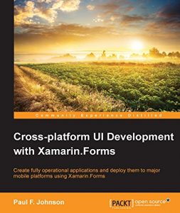 Baixar Cross-platform UI Development with Xamarin.Forms pdf, epub, ebook