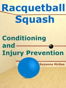 Baixar Racquetball and Squash: Conditioning and Injury Prevention (Kindle Edition) (English Edition) pdf, epub, ebook