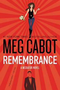 Baixar Remembrance: A Mediator Novel (The Mediator) pdf, epub, ebook