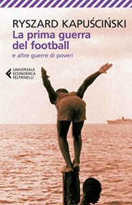 Baixar La prima guerra del football: e altre guerre di poveri (Universale economica) pdf, epub, ebook