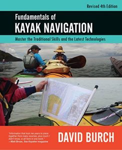 Baixar Fundamentals of Kayak Navigation: Master the Traditional Skills and the Latest Technologies (English Edition) pdf, epub, ebook
