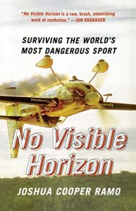 Baixar No Visible Horizon: Surviving the World’s Most Dangerous Sport (English Edition) pdf, epub, ebook
