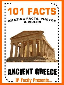 Baixar 101 Facts… Ancient Greece! Books for Kids. Ancient Greece Facts for Children (101 History Facts for Kids Book 4) (English Edition) pdf, epub, ebook