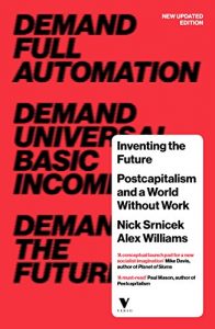 Baixar Inventing the Future: Postcapitalism and a World Without Work pdf, epub, ebook
