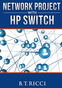 Baixar Network Project with HP Switch (English Edition) pdf, epub, ebook
