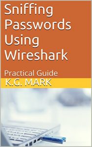 Baixar Sniffing Passwords Using Wireshark: Practical Guide (English Edition) pdf, epub, ebook