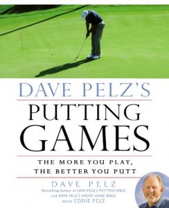 Baixar Dave Pelz’s Putting Games: The More You Play, the Better You Putt pdf, epub, ebook