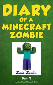 Baixar Diary of a Minecraft Zombie Book 8: Back to Scare School (An Unofficial Minecraft Book) (English Edition) pdf, epub, ebook