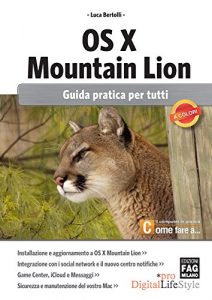 Baixar OS X Mountain Lion – Guida pratica per tutti pdf, epub, ebook