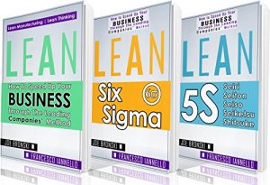 Baixar LEAN: Lean Bible – Six Sigma & 5S – 3 Manuscripts + 1 BONUS BOOK (Lean Thinking, Lean Production, Lean Manufacturing, Lean Startup, Kaizen) (English Edition) pdf, epub, ebook
