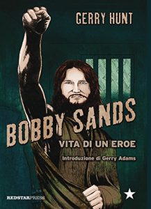 Baixar Bobby Sands: Vita di un eroe (Tutte le strade) pdf, epub, ebook
