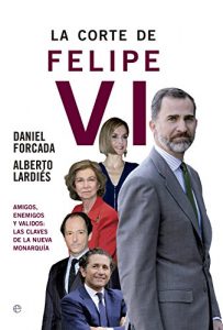 Baixar La corte de Felipe VI (Actualidad) pdf, epub, ebook