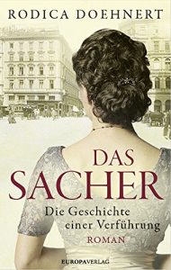 Baixar Das Sacher: Die Geschichte einer Verführung (German Edition) pdf, epub, ebook