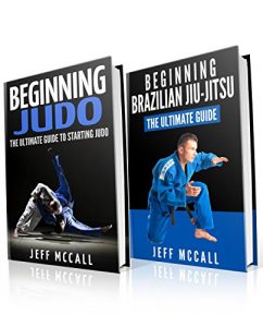 Baixar Judo and BJJ Boxset: The Ultimate Guide To Beginning Judo & The Ultimate Guide To Beginning Brazilian Jiu-Jitsu (English Edition) pdf, epub, ebook