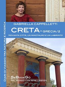 Baixar CRETA – Grecia/2: Novanta città, un Minotauro e un Labirinto pdf, epub, ebook