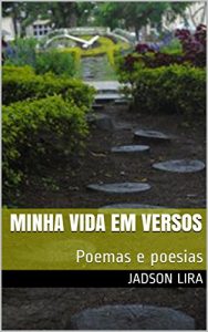 Baixar Minha Vida em Versos: Poemas e poesias (Portuguese Edition) pdf, epub, ebook