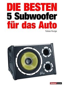 Baixar Die besten 5 Subwoofer für das Auto: 1hourbook (German Edition) pdf, epub, ebook