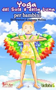 Baixar Yoga del Sole e della Luna: per bambini (Birdibirbe Vol. 1) pdf, epub, ebook