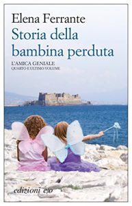 Baixar Storia della bambina perduta (L’amica geniale) pdf, epub, ebook