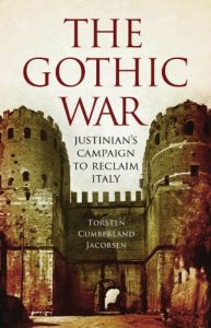 Baixar The Gothic War: Justinian’s Campaign to Reclaim Italy pdf, epub, ebook