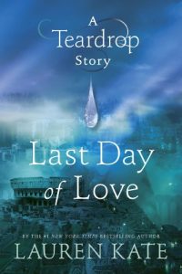 Baixar Last Day of Love: A Teardrop Story (Teardrop Trilogy) pdf, epub, ebook