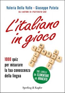 Baixar L’italiano in gioco: 1000 quiz per misurare la tua conoscenza della lingua pdf, epub, ebook