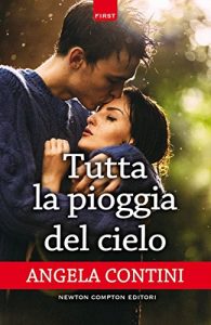Baixar Tutta la pioggia del cielo (eNewton Narrativa) pdf, epub, ebook