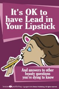 Baixar It’s OK to Have Lead in Your Lipstick (English Edition) pdf, epub, ebook
