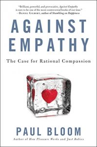 Baixar Against Empathy: The Case for Rational Compassion pdf, epub, ebook