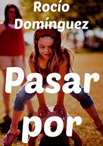 Baixar Pasar por (Spanish Edition) pdf, epub, ebook