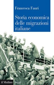 Baixar Storia economica delle migrazioni italiane (Saggi) pdf, epub, ebook