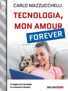Baixar Tecnologia, mon amour forever (TechnoVisions) pdf, epub, ebook