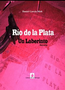 Baixar Río de la Plata: Un Laberinto (Spanish Edition) pdf, epub, ebook