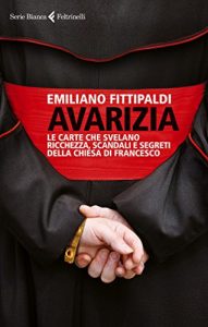 Baixar Avarizia: Le carte che svelano ricchezza, scandali e segreti della chiesa di Francesco pdf, epub, ebook