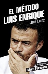 Baixar El método Luis Enrique (Deportes (corner)) pdf, epub, ebook