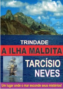 Baixar Trindade, A Ilha Maldita: Um lugar onde o mar esconde seus mistérios (Portuguese Edition) pdf, epub, ebook