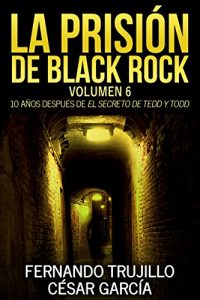 Baixar La prisión de Black Rock. Volumen 6 (Spanish Edition) pdf, epub, ebook
