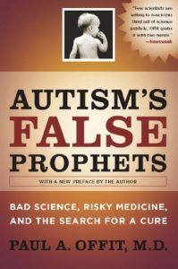 Baixar Autism’s False Prophets: Bad Science, Risky Medicine, and the Search for a Cure pdf, epub, ebook