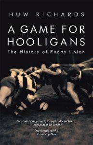 Baixar A Game for Hooligans: The History of Rugby Union pdf, epub, ebook