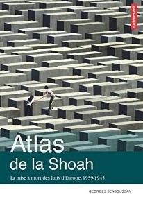 Baixar Atlas de la Shoah : La mise à mort des Juifs d’Europe, 1939-1945: Atlas Autrement (Atlas/Mémoires) pdf, epub, ebook