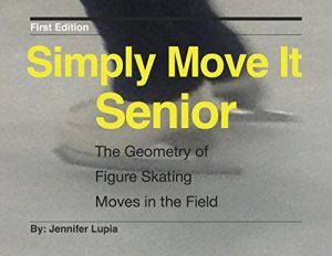 Baixar Simply Move It Senior: A Workbook for Figure Skating Moves in the Field, Made Simple (English Edition) pdf, epub, ebook
