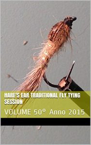 Baixar Hare’s Ear Traditional Fly Tying Session: VOLUME 50° Anno 2015 pdf, epub, ebook