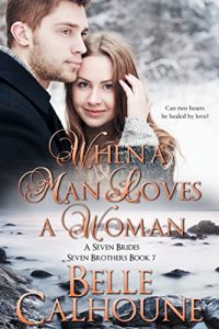 Baixar When A Man Loves A Woman (Seven Brides Seven Brothers Book 7) (English Edition) pdf, epub, ebook