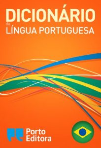 Baixar Dicionário Porto Editora da Língua Portuguesa (Portuguese Edition) pdf, epub, ebook