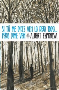 Baixar Si tú me dices ven lo dejo todo… pero dime ven pdf, epub, ebook