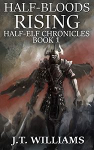 Baixar Half-Bloods Rising (Half-Elf Chronicles Book 1) (English Edition) pdf, epub, ebook