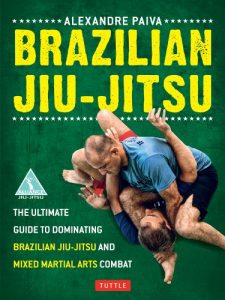 Baixar Brazilian Jiu-Jitsu: The Ultimate Guide to Dominating Brazilian Jiu-Jitsu and Mixed Martial Arts Combat pdf, epub, ebook