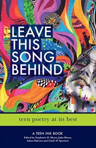 Baixar Leave This Song Behind: Teen Poetry at Its Best pdf, epub, ebook